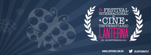 Seleccionados en el 5to Festival Internacional de Cine Universitario LANTERNA.